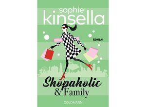 9783442492497 - Shopaholic & Family   Schnäppchenjägerin Rebecca Bloomwood Bd8 - Sophie Kinsella Taschenbuch