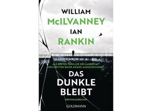 9783442493173 - Das Dunkle bleibt - Ian Rankin William McIlvanney Taschenbuch