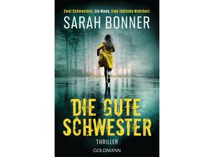 9783442493296 - Sarah Bonner - GEBRAUCHT Die gute Schwester Thriller - Preis vom 21102023 050544 h