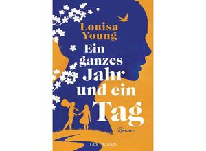 9783442493326 - Ein ganzes Jahr und ein Tag - Louisa Young Taschenbuch