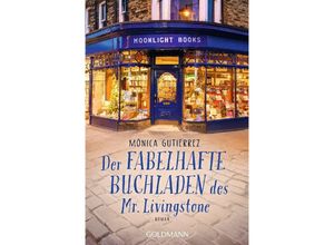 9783442493340 - Monica Gutierrez - GEBRAUCHT Der fabelhafte Buchladen des Mr Livingstone Roman - Preis vom 19112023 061210 h