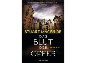 9783442494071 - Das Blut der Opfer - Stuart Macbride Taschenbuch