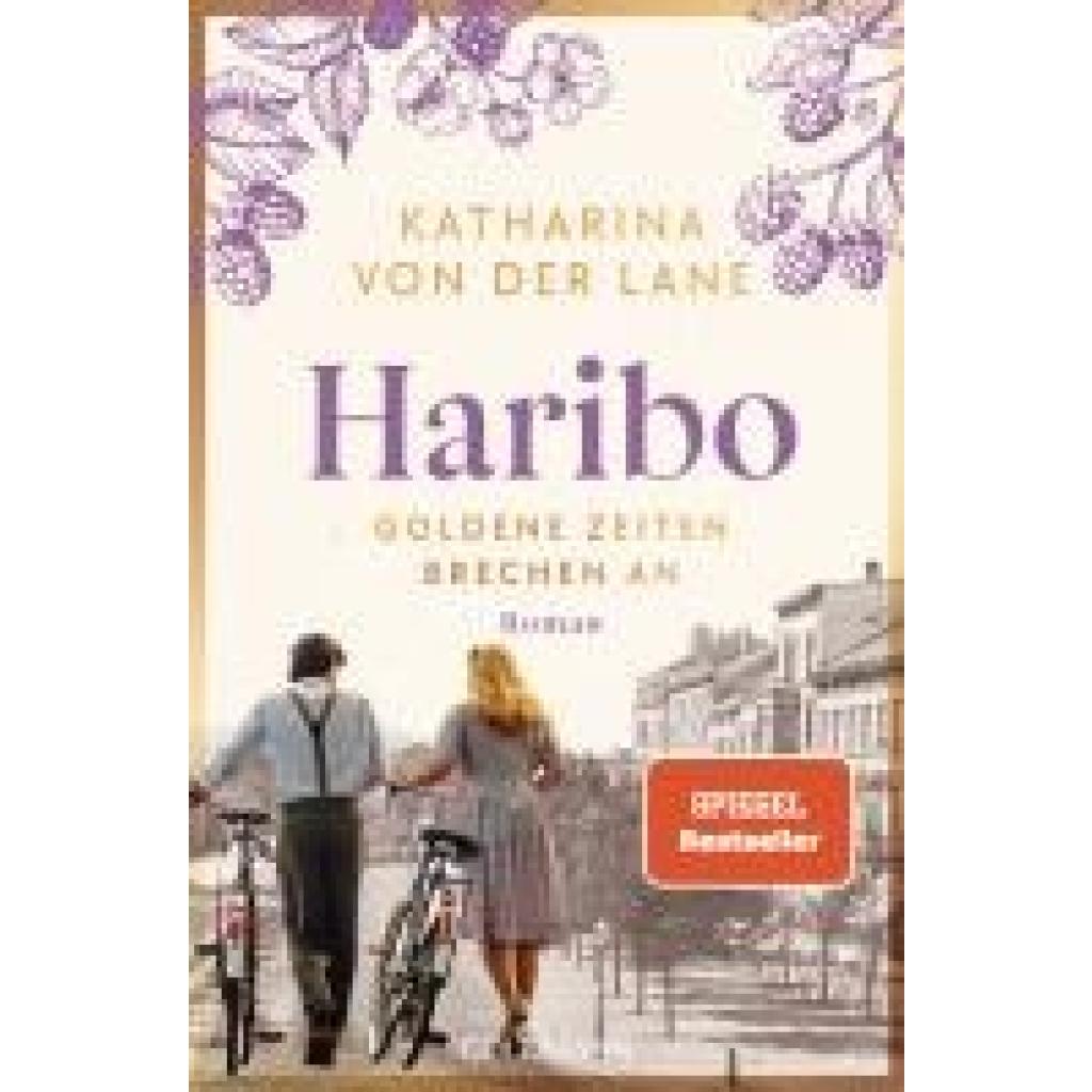 9783442494668 - Lane Katharina von der Haribo - Goldene Zeiten brechen an