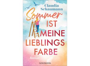 9783442494897 - Sommer ist meine Lieblingsfarbe - Claudia Schaumann Taschenbuch