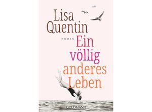 9783442495306 - Ein völlig anderes Leben - Lisa Quentin Taschenbuch