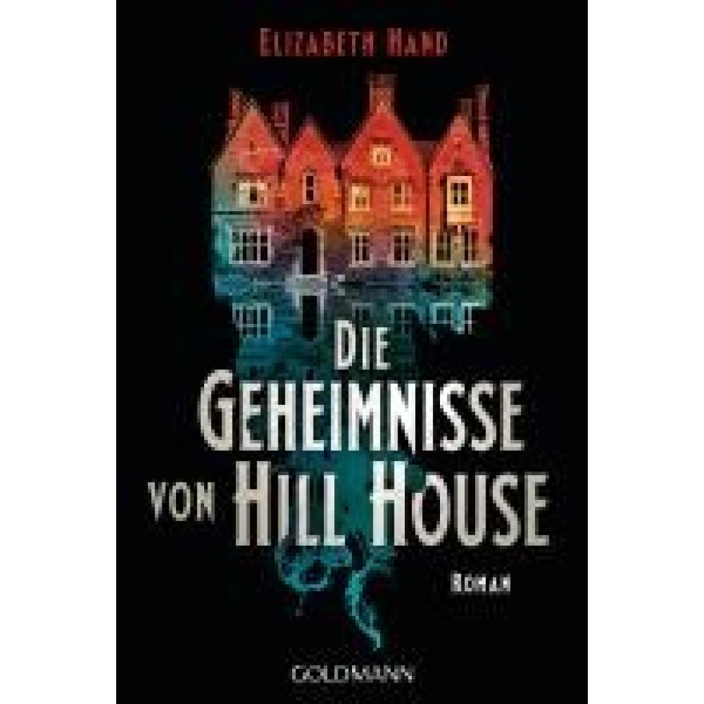 9783442495863 - Hand Elizabeth Die Geheimnisse von Hill House