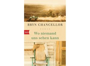 9783442719570 - Wo niemand uns sehen kann - Bryn Chancellor Taschenbuch