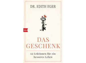 9783442759156 - Das Geschenk - Edith Eger Gebunden