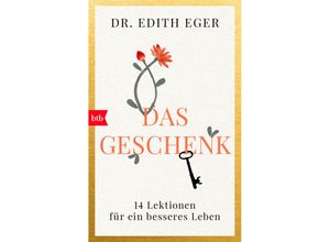 9783442770304 - Das Geschenk - Edith Eger Taschenbuch