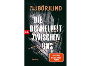 9783442770861 - Die Dunkelheit zwischen uns - Molly Börjlind Rolf Börjlind Taschenbuch