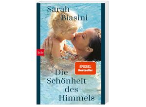 9783442772568 - Die Schönheit des Himmels - Sarah Biasini Taschenbuch