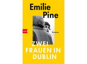 9783442773107 - Zwei Frauen in Dublin - Emilie Pine Taschenbuch