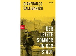 9783442773176 - Der letzte Sommer in der Stadt - Gianfranco Calligarich Taschenbuch