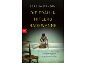 9783442773275 - Die Frau in Hitlers Badewanne - Serena Dandini Taschenbuch