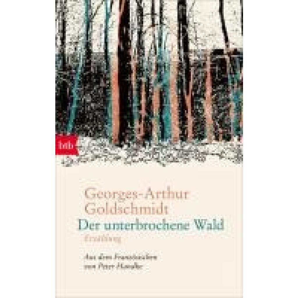 9783442773503 - Goldschmidt Georges-Arthur Der unterbrochene Wald