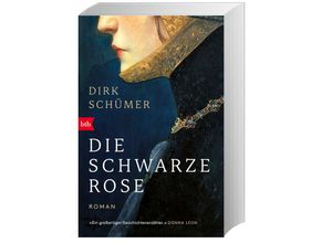 9783442773541 - Die schwarze Rose - Dirk Schümer Taschenbuch