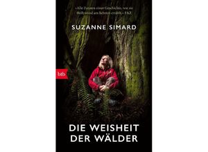 9783442773923 - Die Weisheit der Wälder - Suzanne Simard Taschenbuch