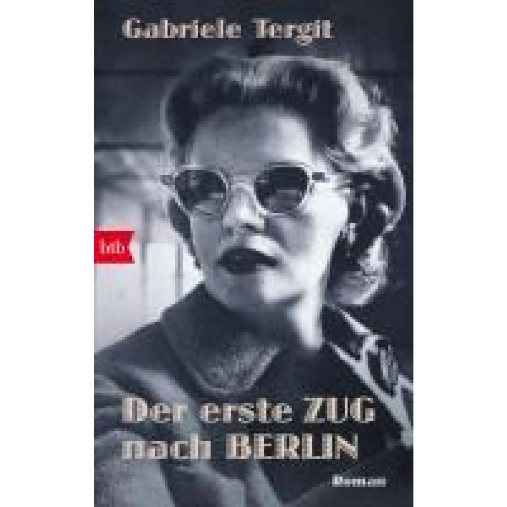 9783442774258 - Tergit Gabriele Der erste Zug nach Berlin