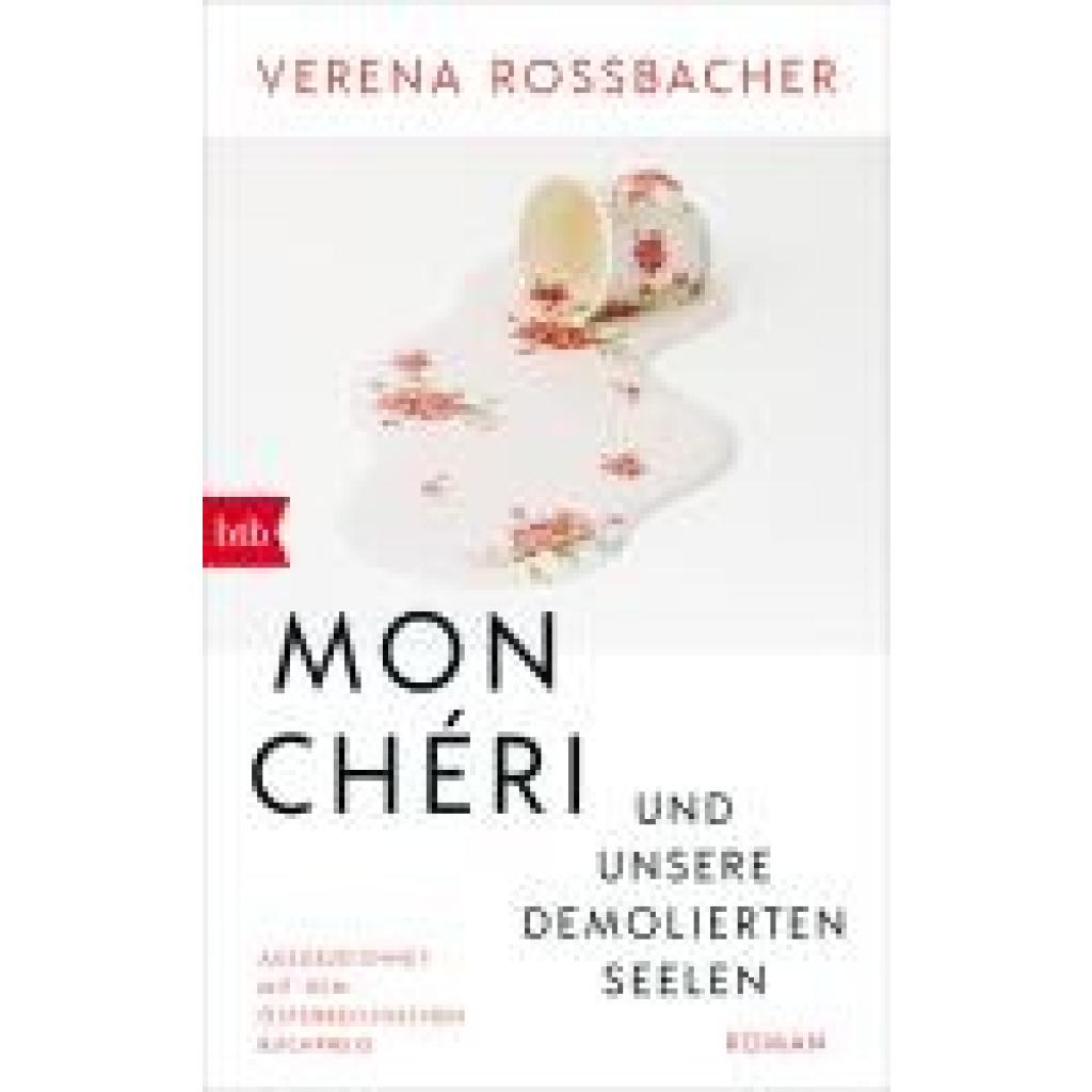 9783442774418 - Roßbacher Verena Mon Chéri und unsere demolierten Seelen