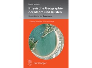 9783443071509 - Studienbücher der Geographie   Physische Geographie der Meere und Küsten - Dieter Kelletat Kartoniert (TB)