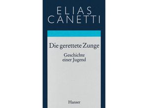 9783446170223 - Canetti Elias Gesammelte Werke 07 Die gerettete Zunge