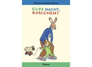 9783446200371 - Gute Nacht Karlchen! - Rotraut Susanne Berner Pappband