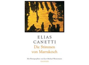 9783446202092 - Die Stimmen von Marrakesch - Elias Canetti Gebunden