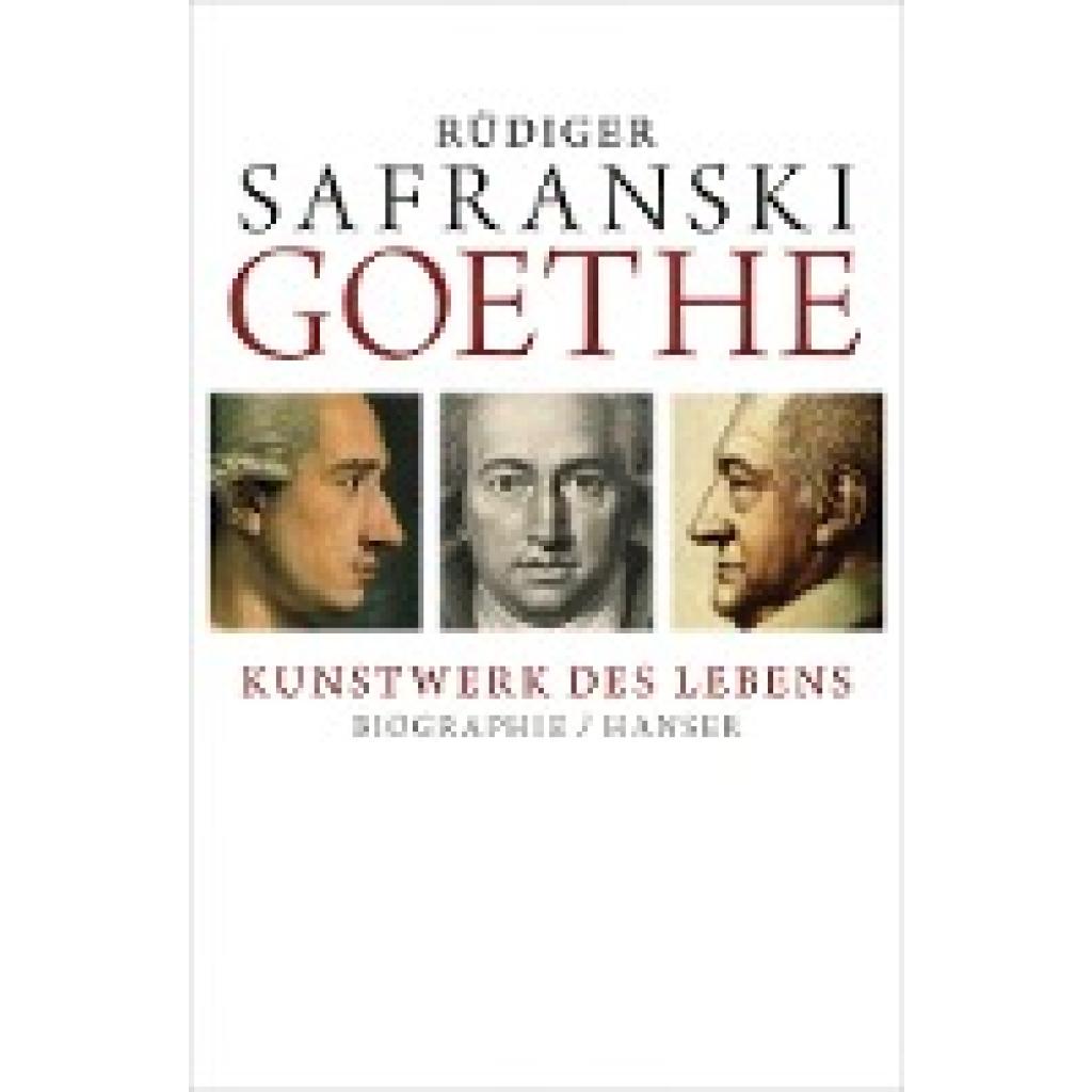 9783446235816 - Safranski Rüdiger Goethe -  Kunstwerk des Lebens