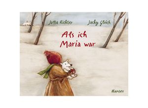 9783446235915 - Als ich Maria war - Jutta Richter Jacky Gleich Gebunden