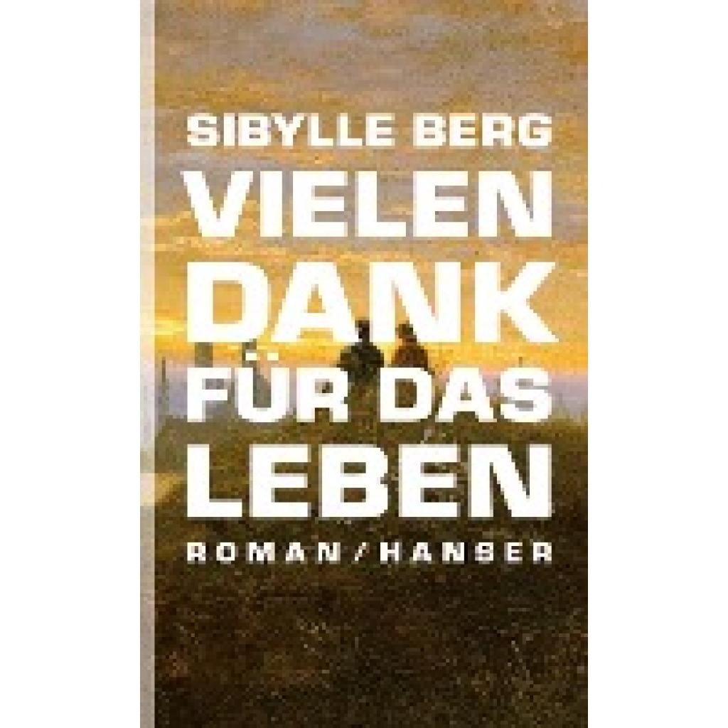 9783446239708 - Berg Sibylle Vielen Dank für das Leben 9783446239708 - Berg Sibylle Vielen Dank für das Leben