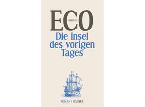 9783446253797 - Die Insel des vorigen Tages - Umberto Eco Gebunden