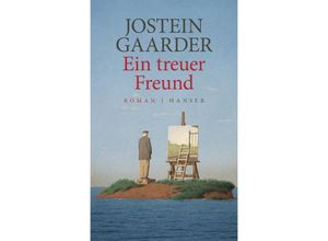 9783446254435 - Ein treuer Freund - Jostein Gaarder Gebunden