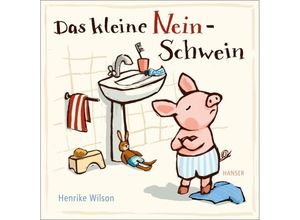 9783446268234 - Das kleine Nein-Schwein - Henrike Wilson Gebunden