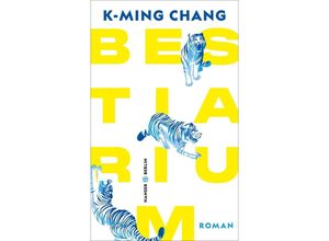 9783446271029 - Bestiarium - K-Ming Chang Gebunden