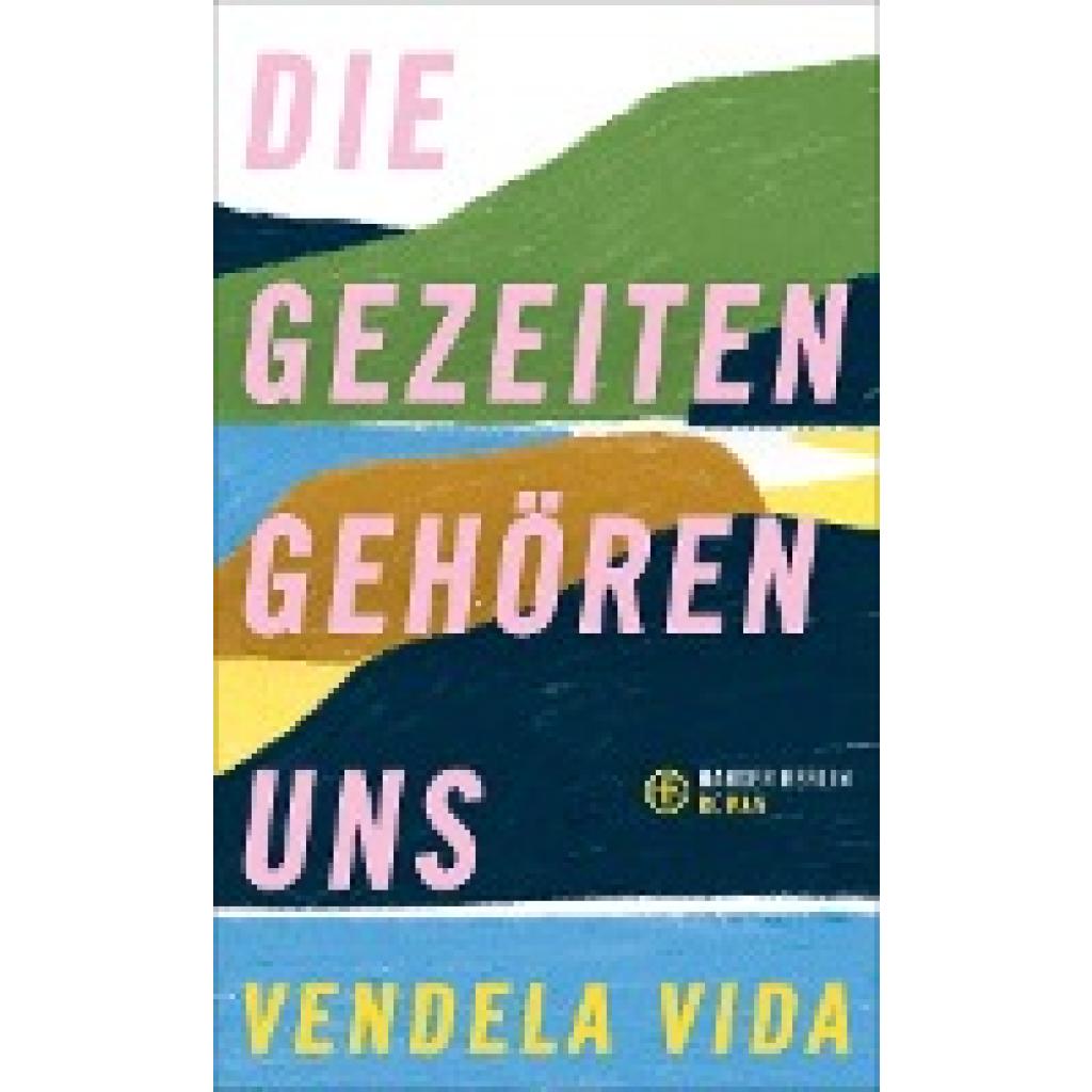 9783446272262 - Vida Vendela Die Gezeiten gehören uns