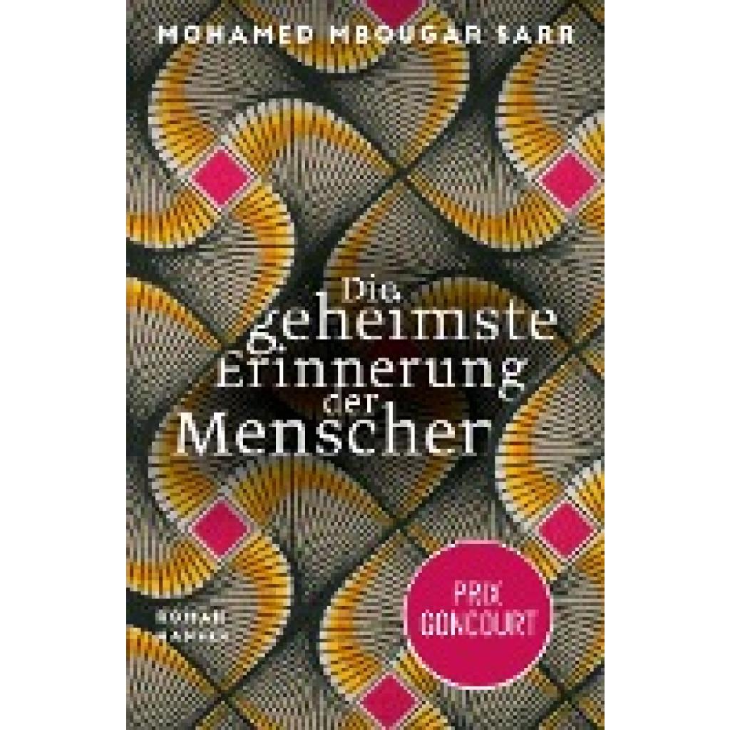 9783446274112 - Sarr Mohamed Mbougar Die geheimste Erinnerung der Menschen