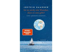 9783446277144 - Ist es nicht ein Wunder dass es uns gibt? - Jostein Gaarder Gebunden