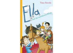 9783446277182 - Ella und die entführten Pferde   Ella Bd20 - Timo Parvela Gebunden