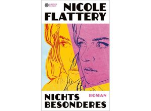 9783446277281 - Nichts Besonderes - Nicole Flattery Gebunden