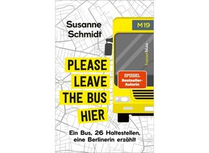 9783446277434 - Please leave the bus hier - Susanne Schmidt Kartoniert (TB)