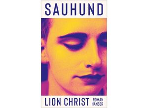 9783446277472 - Sauhund - Lion Christ Gebunden