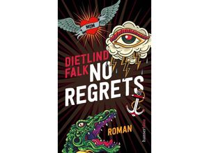 9783446278059 - No Regrets - Dietlind Falk Gebunden