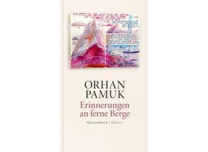 9783446278417 - Erinnerungen an ferne Berge - Orhan Pamuk Gebunden