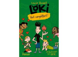 9783446279230 - Loki - Voll vergöttert! - Louie Stowell Gebunden