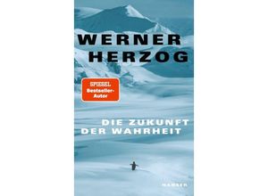 9783446279438 - Die Zukunft der Wahrheit - Werner Herzog Gebunden