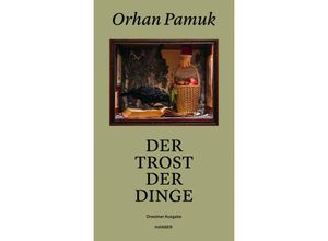 9783446280052 - Der Trost der Dinge - Orhan Pamuk Gebunden