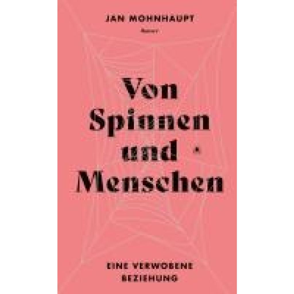 9783446281325 - Mohnhaupt Jan Von Spinnen und Menschen