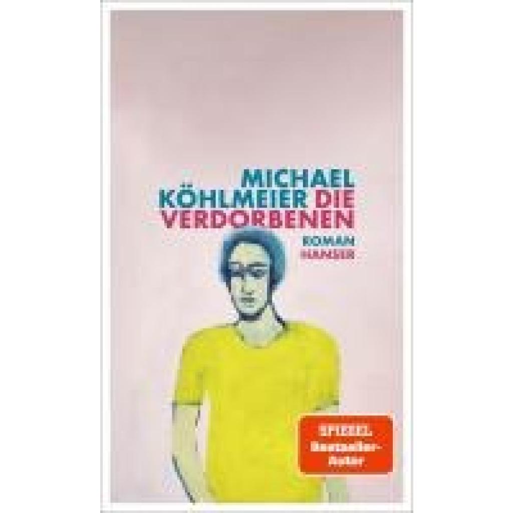 9783446282506 - Köhlmeier Michael Die Verdorbenen