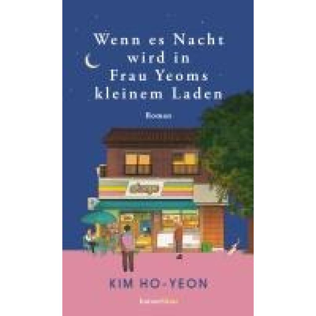 9783446282797 - Kim Ho-Yeon Wenn es Nacht wird in Frau Yeoms kleinem Laden