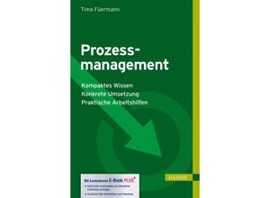 9783446438583 - Prozessmanagement m 1 Buch m 1 E-Book - Timo Füermann Gebunden